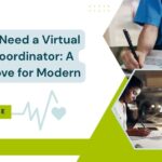 Why You Need a Virtual Patient Coordinator: A Smart Move for Modern Clinics