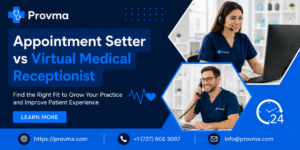 Appointment Setter vs Virtual Medical Receptionist