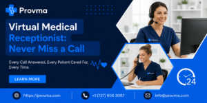 Virtual Medical Receptionist Never Miss a Call