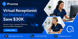 Virtual Receptionist for Medical Office Save $30K